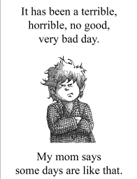 My Terrible, Horrible, No Good, Very Bad Day