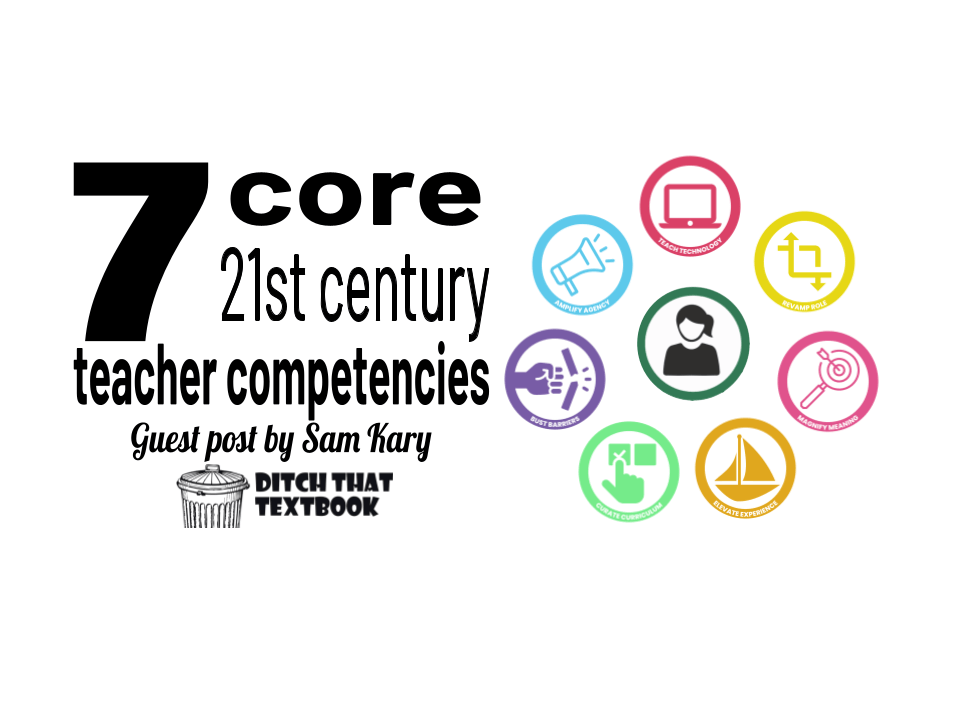 The 7 Core 21st Century Teacher Competencies